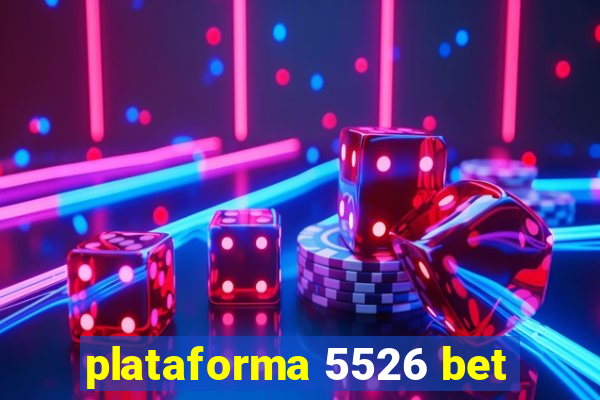 plataforma 5526 bet